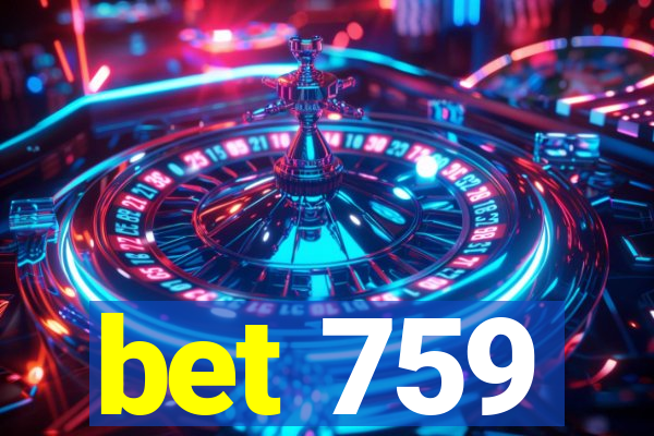 bet 759